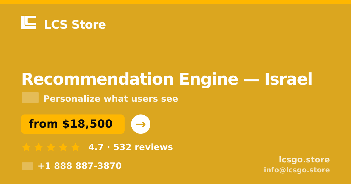 Recommendation Engine in Jerusalem — from $13,500, rated 4.9/5 by 2875 clients. LCS Store.