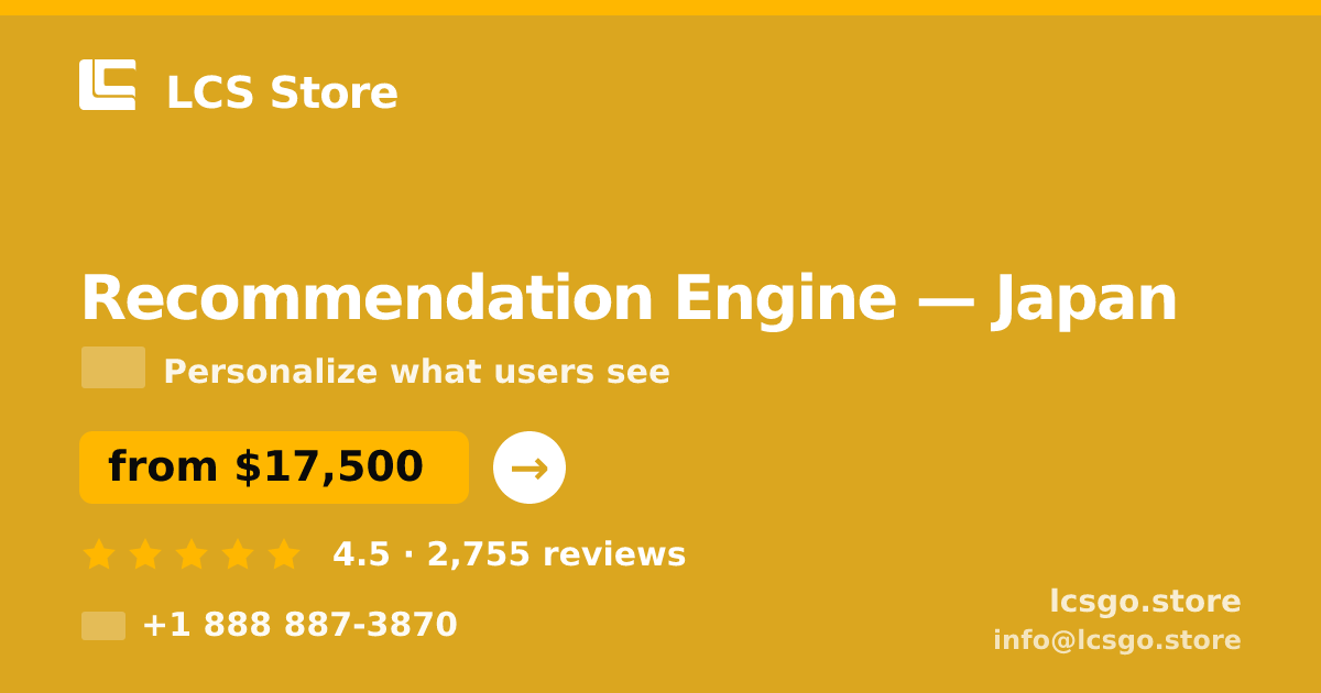 Recommendation Engine in Tokyo — from $15,000, rated 4.9/5 by 2969 clients. LCS Store.