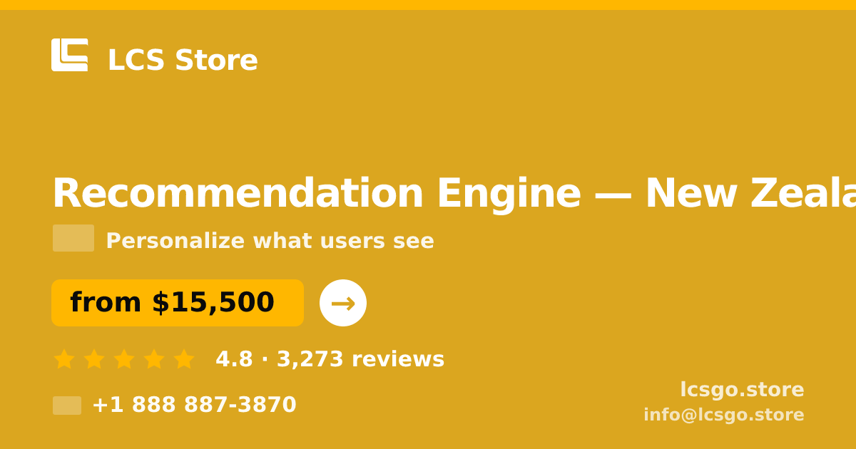 Recommendation Engine in New Zealand — from $15,500, rated 4.8/5 by 3273 clients. LCS Store.