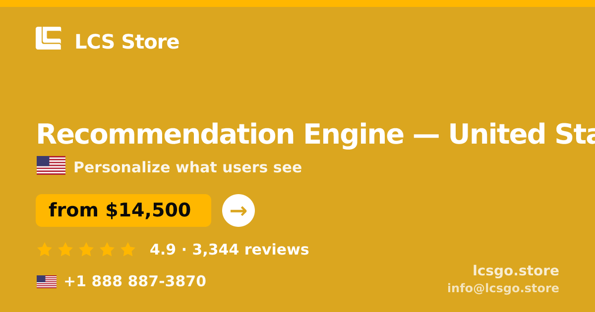 Recommendation Engine in United States — from $14,500, rated 4.9/5 by 3344 clients. LCS Store.