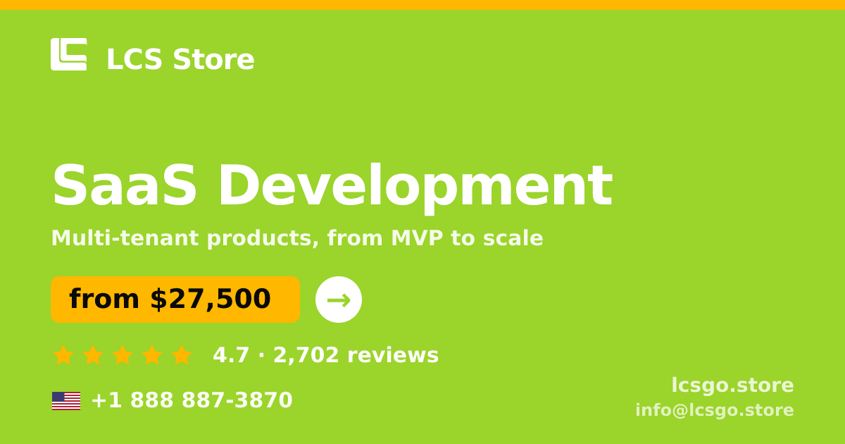 SaaS Development in the USA — from $27,500, rated 4.7/5 by 2702 clients. LCS Store.