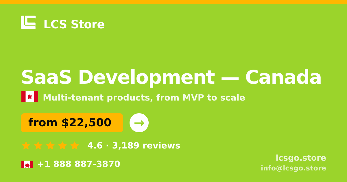 SaaS Development in Canada — from $22,500, rated 4.6/5 by 3189 clients. LCS Store.