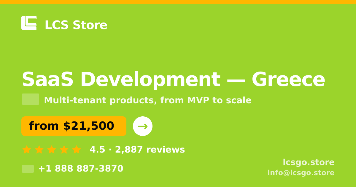 SaaS Development in Greece — from $21,500, rated 4.5/5 by 2887 clients. LCS Store.