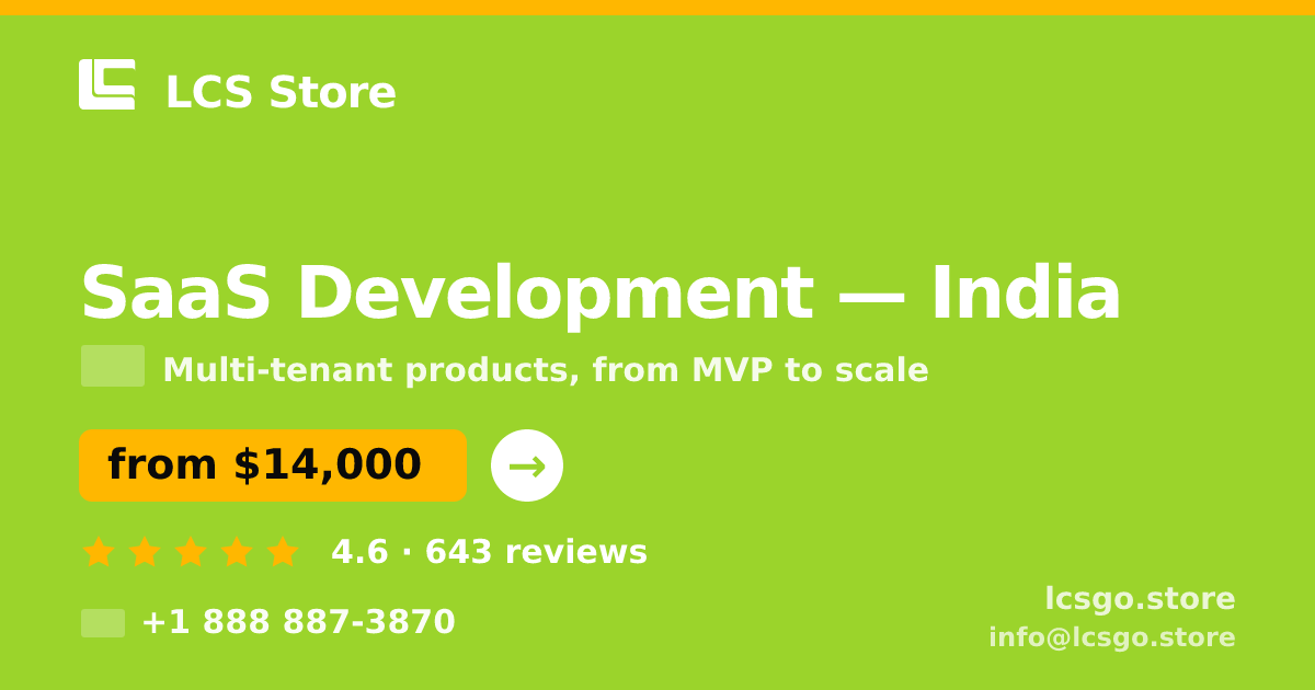 SaaS Development in India — from $14,000, rated 4.6/5 by 643 clients. LCS Store.