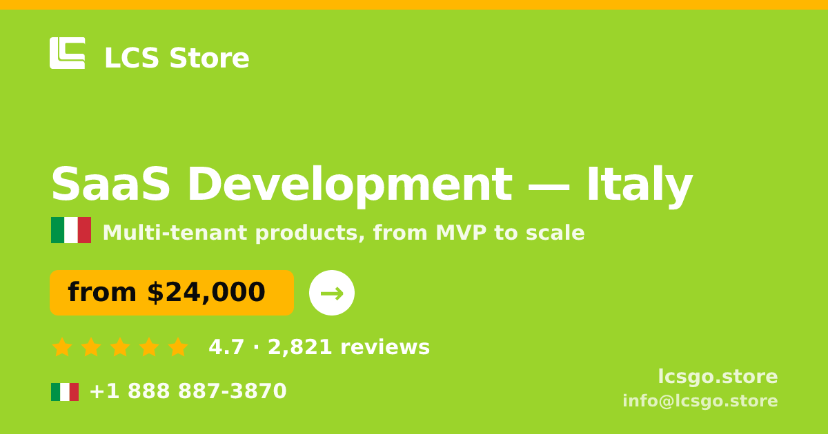 SaaS Development in Italy — from $24,000, rated 4.7/5 by 2821 clients. LCS Store.