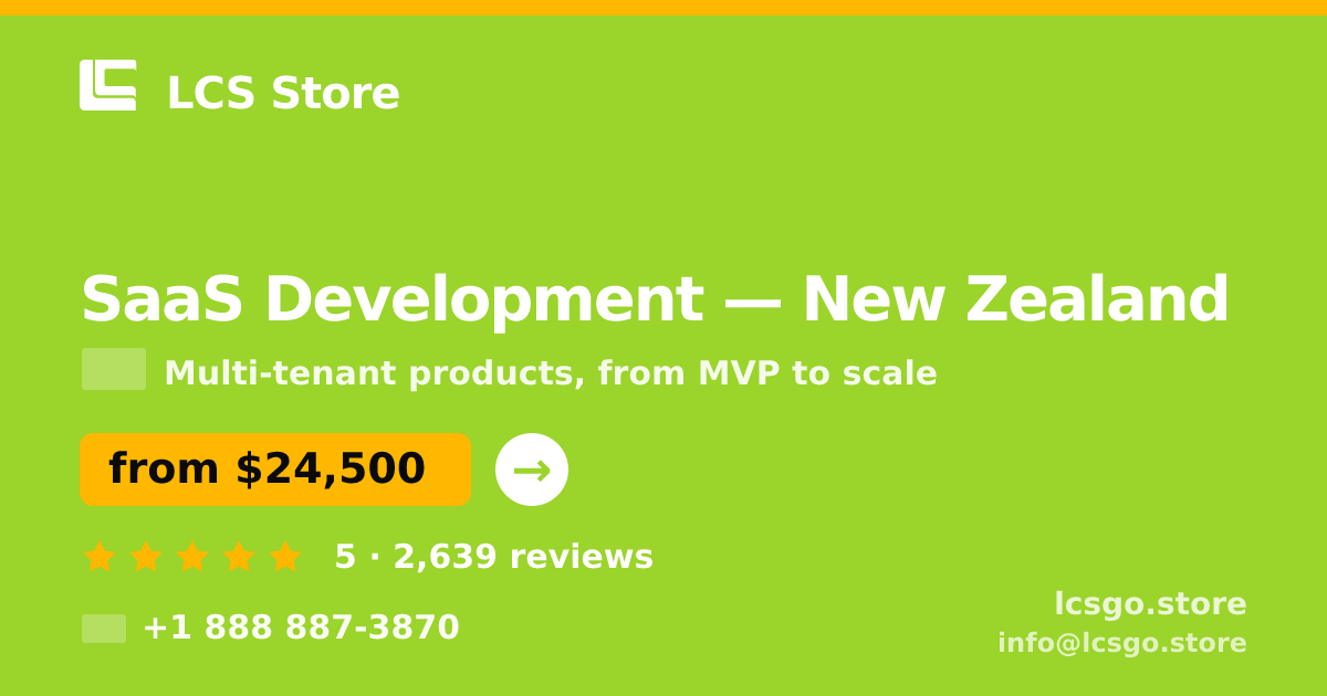 SaaS Development in New Zealand — from $24,500, rated 5/5 by 2639 clients. LCS Store.