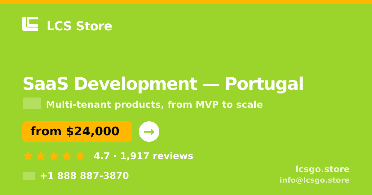 SaaS Development in Portugal — from $24,000, rated 4.7/5 by 1917 clients. LCS Store.