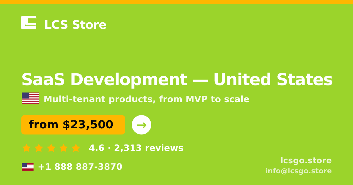 SaaS Development in United States — from $23,500, rated 4.6/5 by 2313 clients. LCS Store.