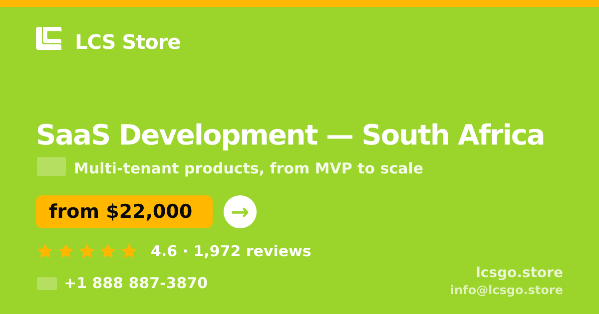 SaaS Development in South Africa — from $22,000, rated 4.6/5 by 1972 clients. LCS Store.