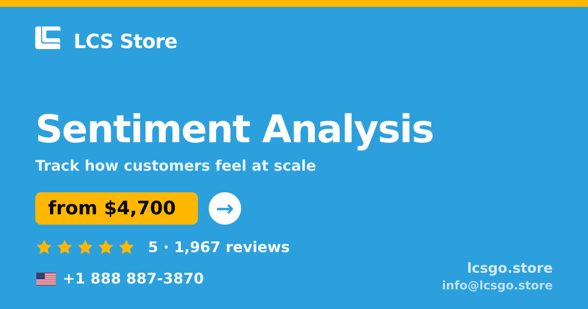 Sentiment Analysis in the USA — from $4,700, rated 5/5 by 1967 clients. LCS Store.