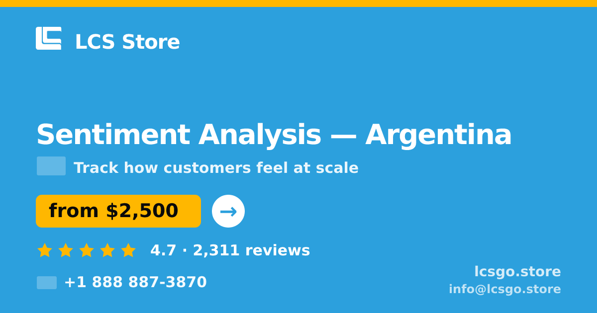 Sentiment Analysis in Argentina — from $2,500, rated 4.7/5 by 2311 clients. LCS Store.