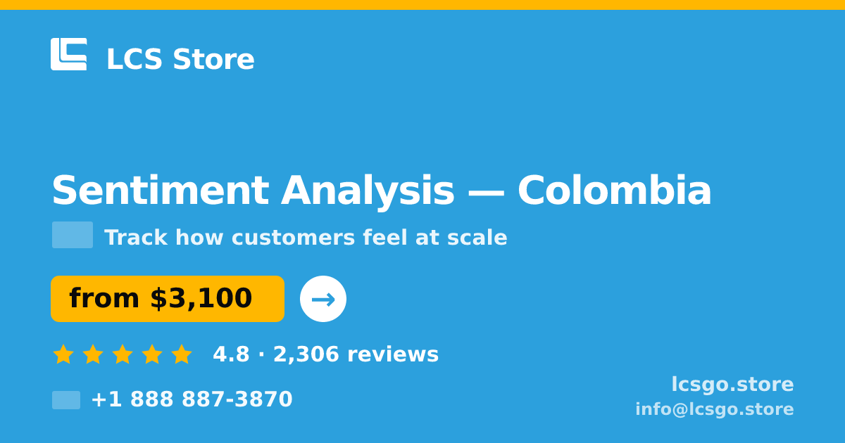Sentiment Analysis in Colombia — from $3,100, rated 4.8/5 by 2306 clients. LCS Store.