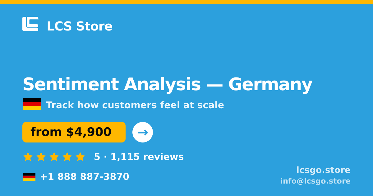 Sentiment Analysis in Germany — from $4,900, rated 5/5 by 1115 clients. LCS Store.