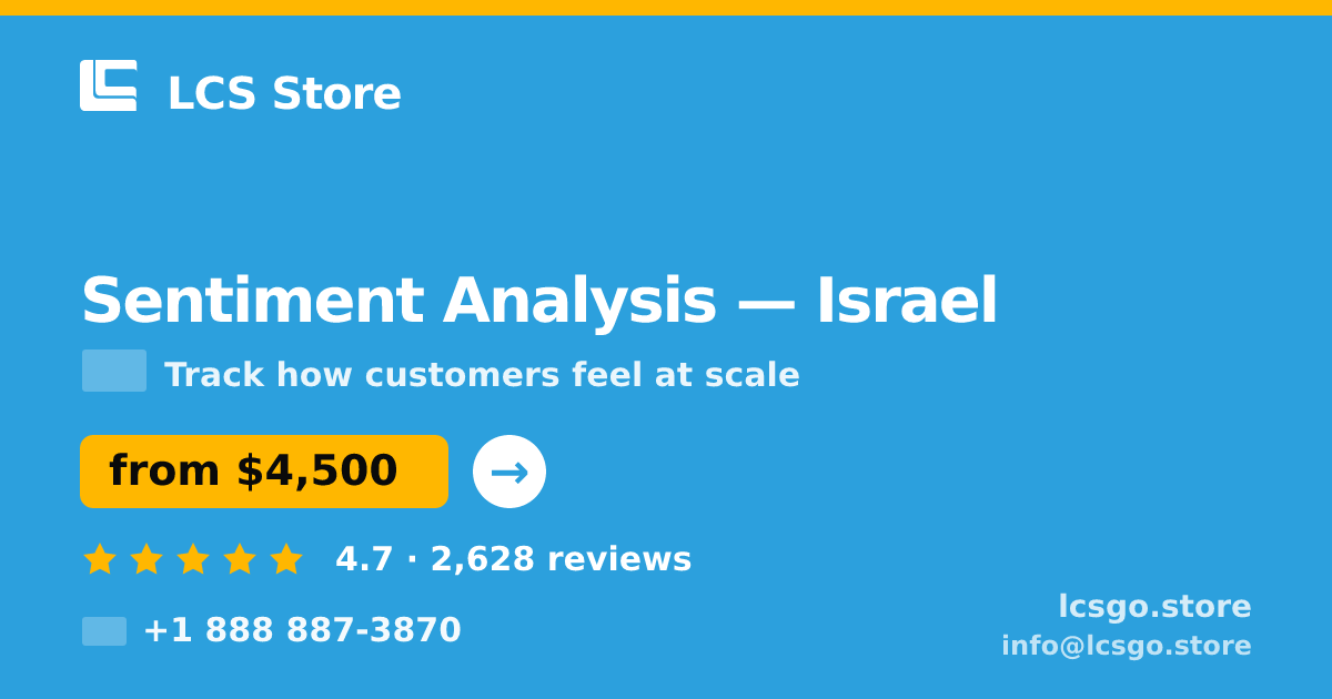 Sentiment Analysis in Israel — from $4,500, rated 4.7/5 by 2628 clients. LCS Store.