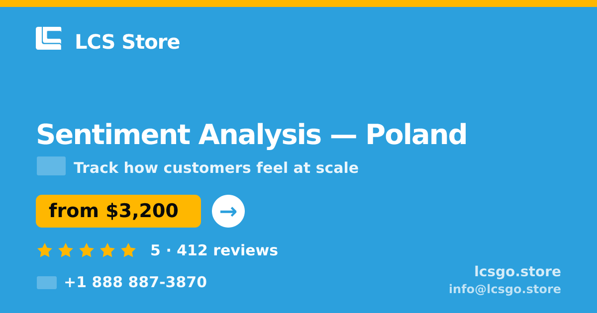 Sentiment Analysis in Poland — from $3,200, rated 5/5 by 412 clients. LCS Store.