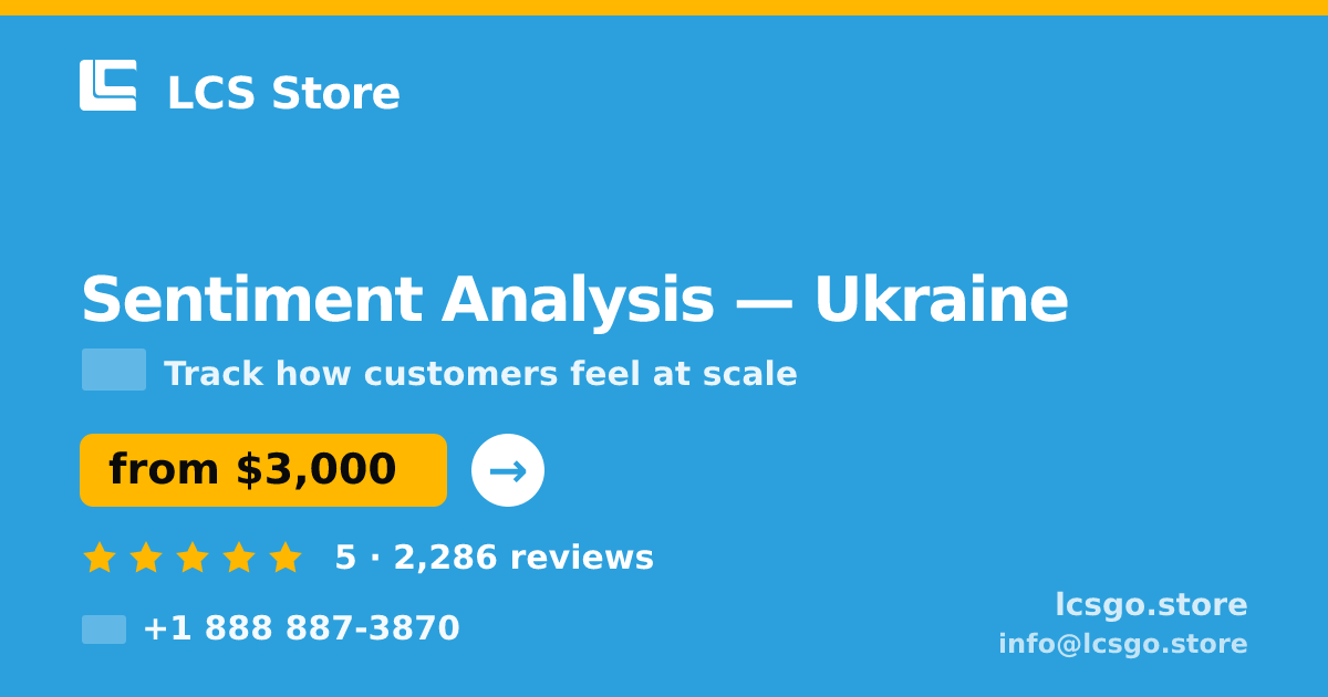Sentiment Analysis in Ukraine — from $3,000, rated 5/5 by 2286 clients. LCS Store.