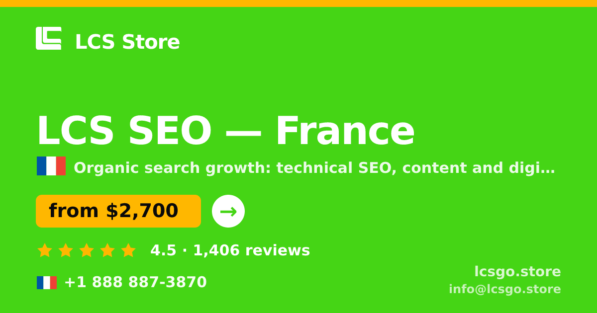LCS SEO in France — from $2,700/mo, rated 4.5/5 by 1406 clients. LCS Store.