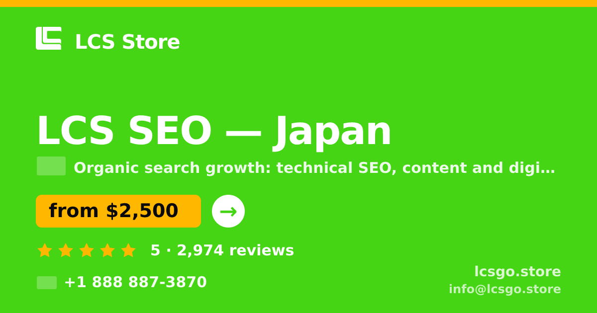 LCS SEO in Japan — from $2,500/mo, rated 5/5 by 2974 clients. LCS Store.