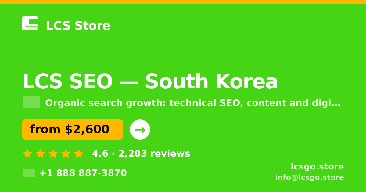 LCS SEO in South Korea — from $2,600/mo, rated 4.6/5 by 2203 clients. LCS Store.