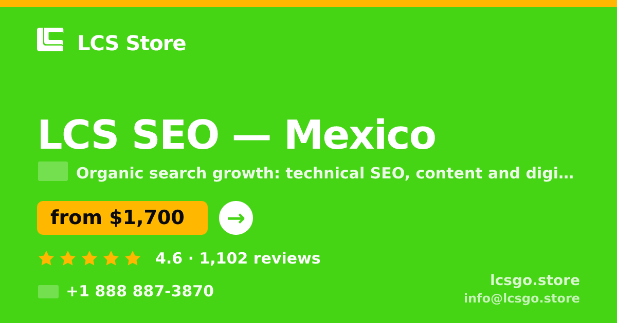 LCS SEO in Mexico — from $1,700/mo, rated 4.6/5 by 1102 clients. LCS Store.