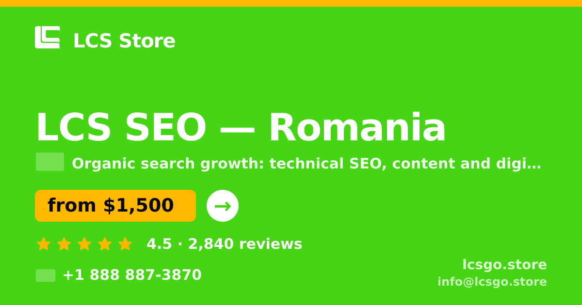 LCS SEO in Romania — from $1,500/mo, rated 4.5/5 by 2840 clients. LCS Store.