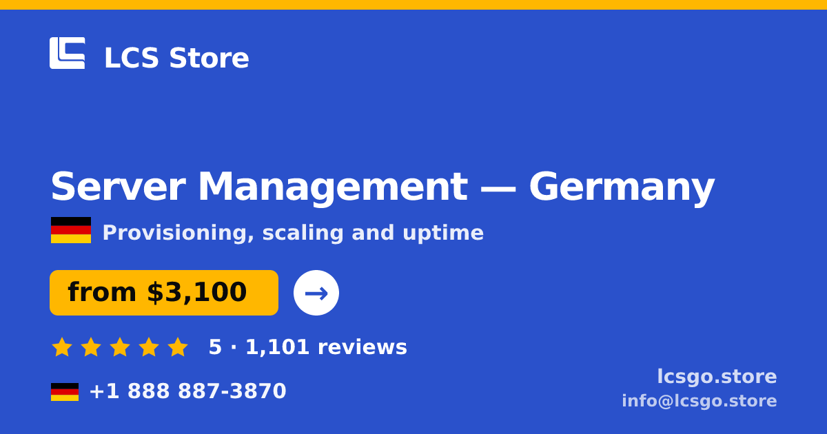 Server Management in Germany — from $3,100/mo, rated 5/5 by 1101 clients. LCS Store.