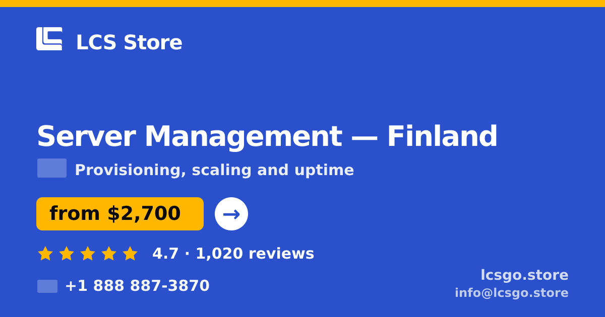 Server Management in Finland — from $2,700/mo, rated 4.7/5 by 1020 clients. LCS Store.