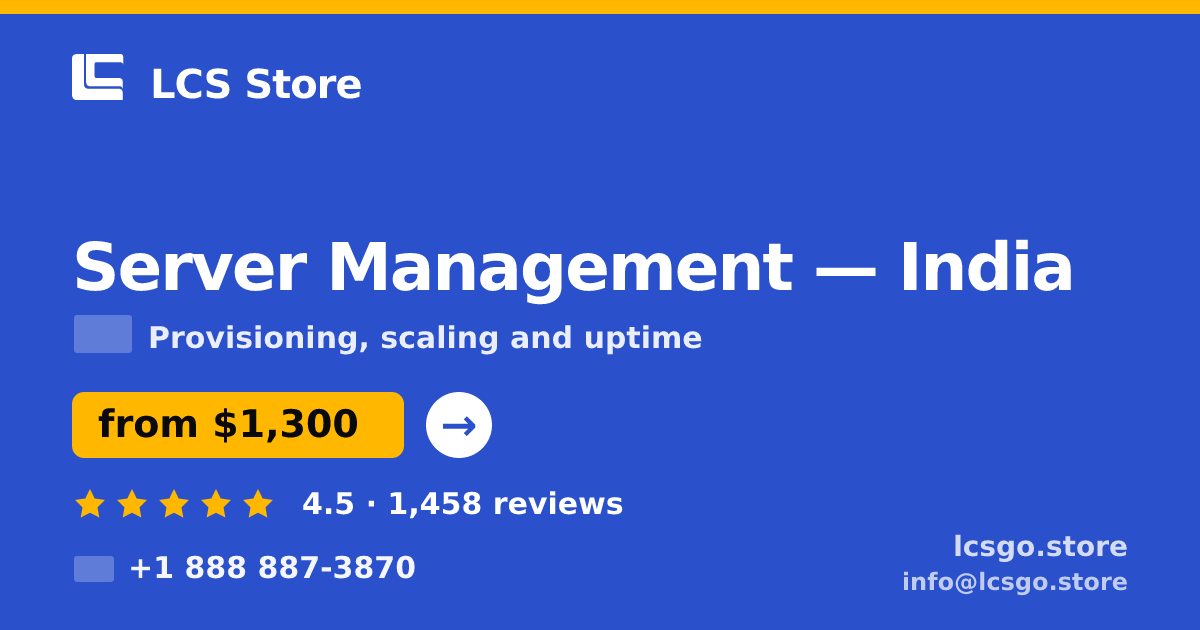 Server Management in Mumbai — from $1,000/mo, rated 4.9/5 by 2331 clients. LCS Store.