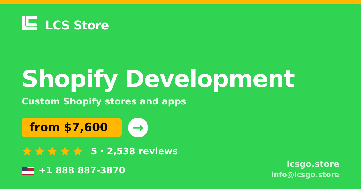 Shopify Development in the USA — from $7,600, rated 5/5 by 2538 clients. LCS Store.