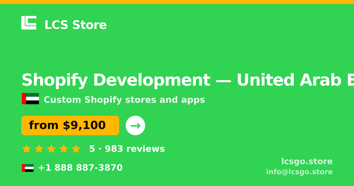 Shopify Development in United Arab Emirates — from $9,100, rated 5/5 by 983 clients. LCS Store.