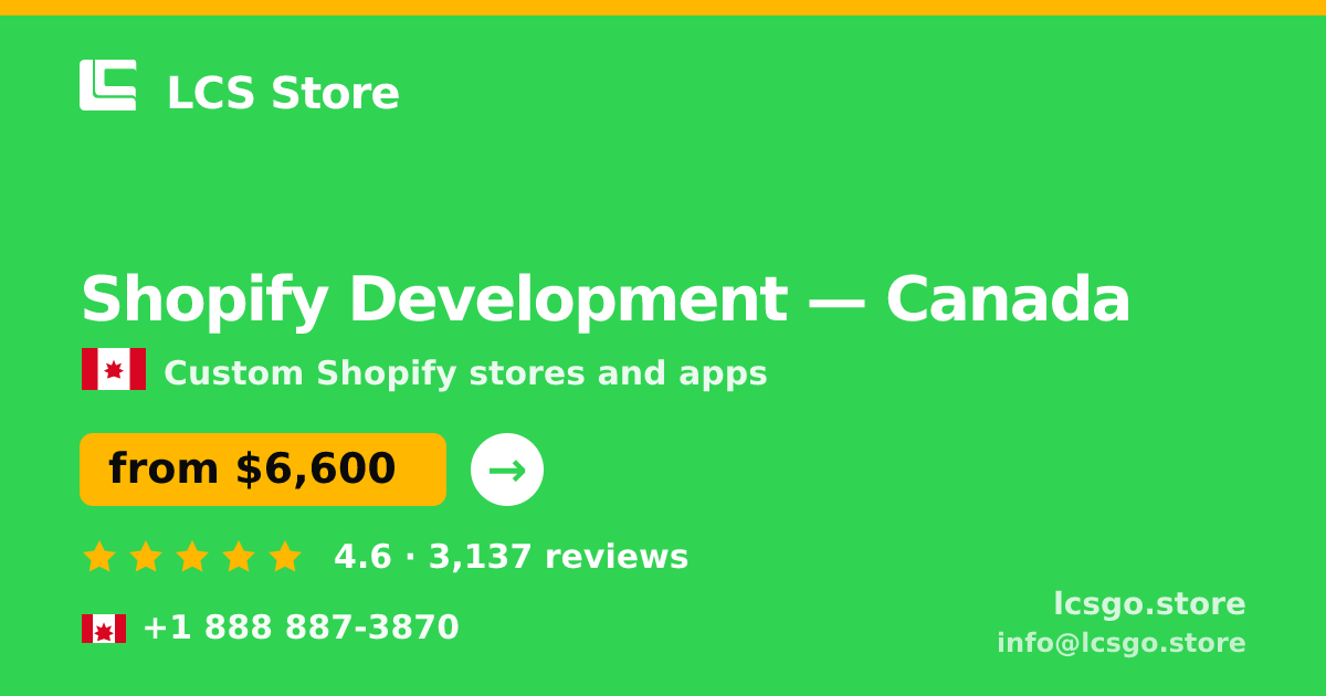 Shopify Development in Canada — from $6,600, rated 4.6/5 by 3137 clients. LCS Store.