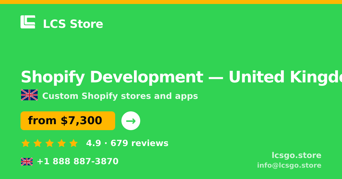 Shopify Development in United Kingdom — from $7,300, rated 4.9/5 by 679 clients. LCS Store.