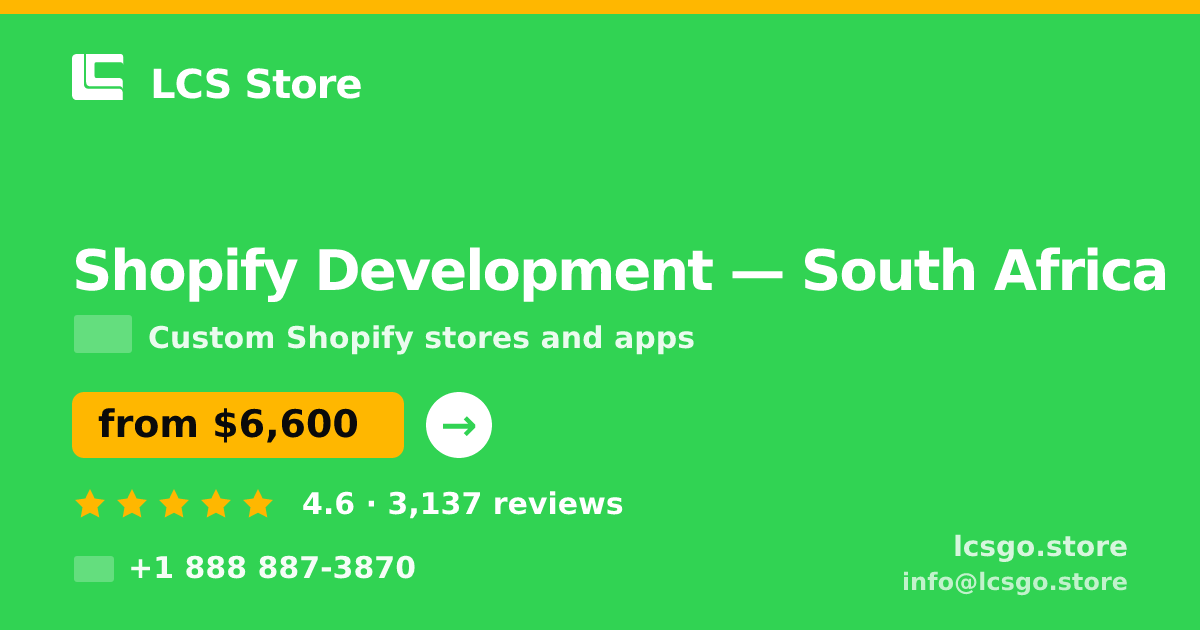 Shopify Development in South Africa — from $6,600, rated 4.6/5 by 3137 clients. LCS Store.