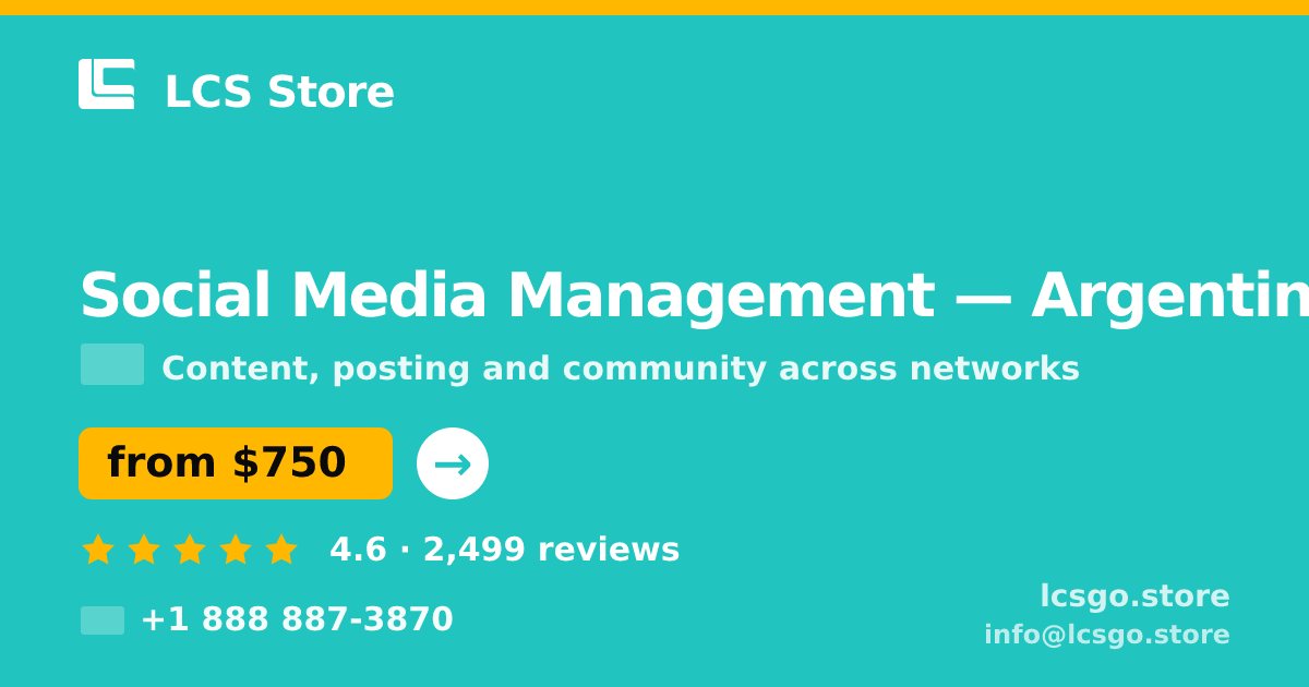 Social Media Management in Argentina — from $750/mo, rated 4.6/5 by 2499 clients. LCS Store.