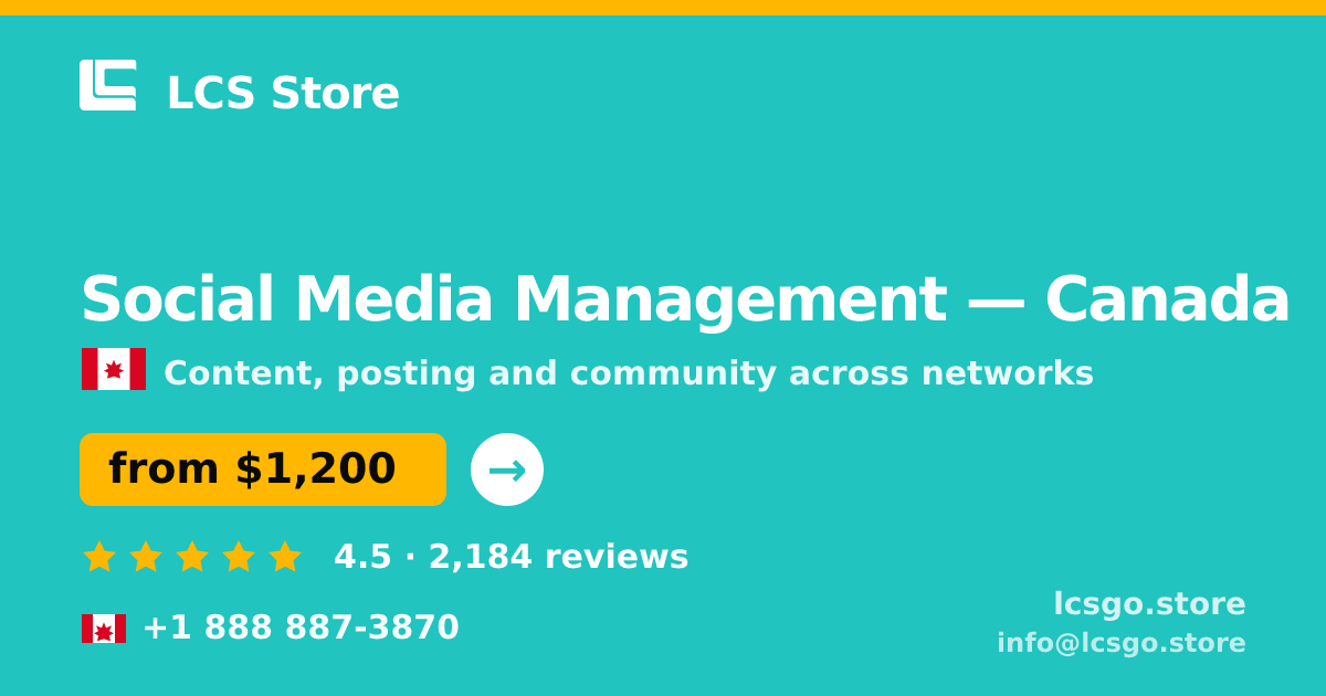 Social Media Management in Canada — from $1,200/mo, rated 4.5/5 by 2184 clients. LCS Store.