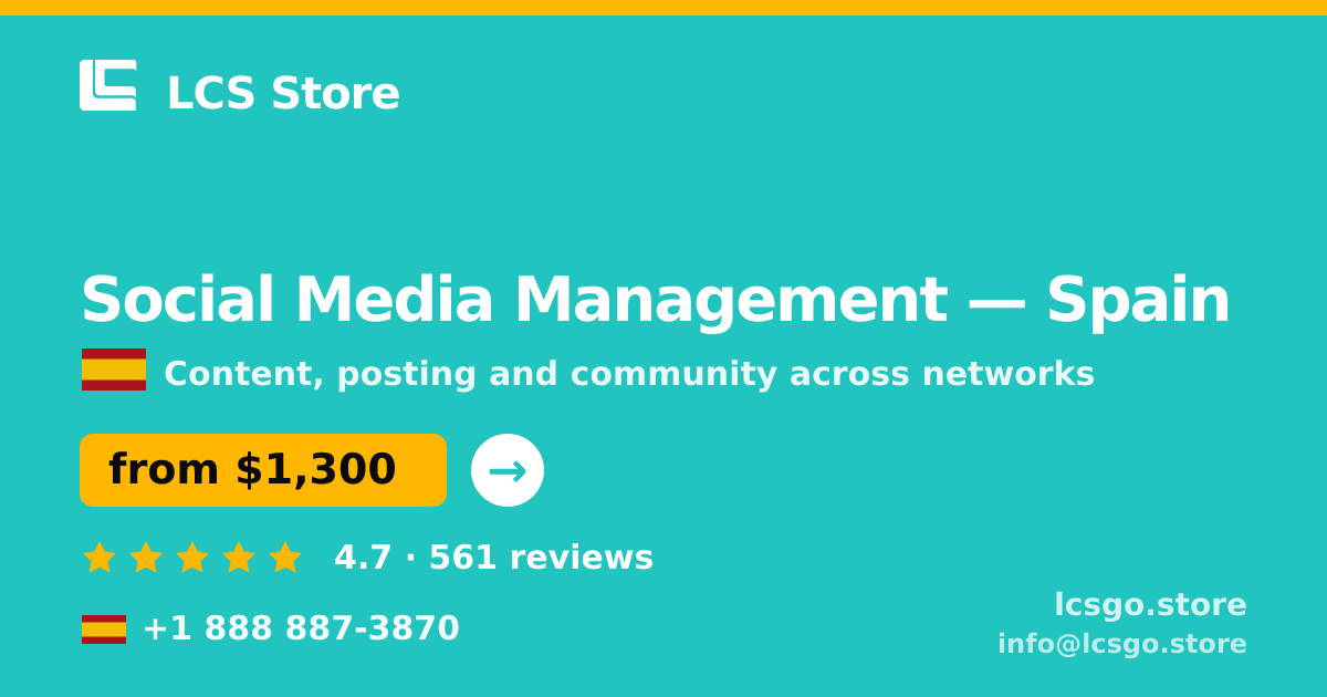Social Media Management in Spain — from $1,300/mo, rated 4.7/5 by 561 clients. LCS Store.