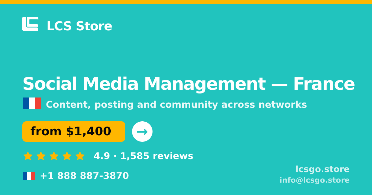 Social Media Management in France — from $1,400/mo, rated 4.9/5 by 1585 clients. LCS Store.