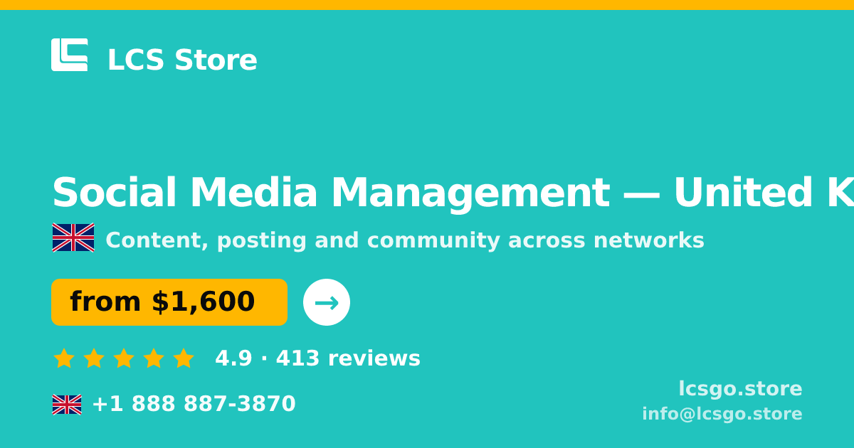 Social Media Management in United Kingdom — from $1,600/mo, rated 4.9/5 by 413 clients. LCS Store.