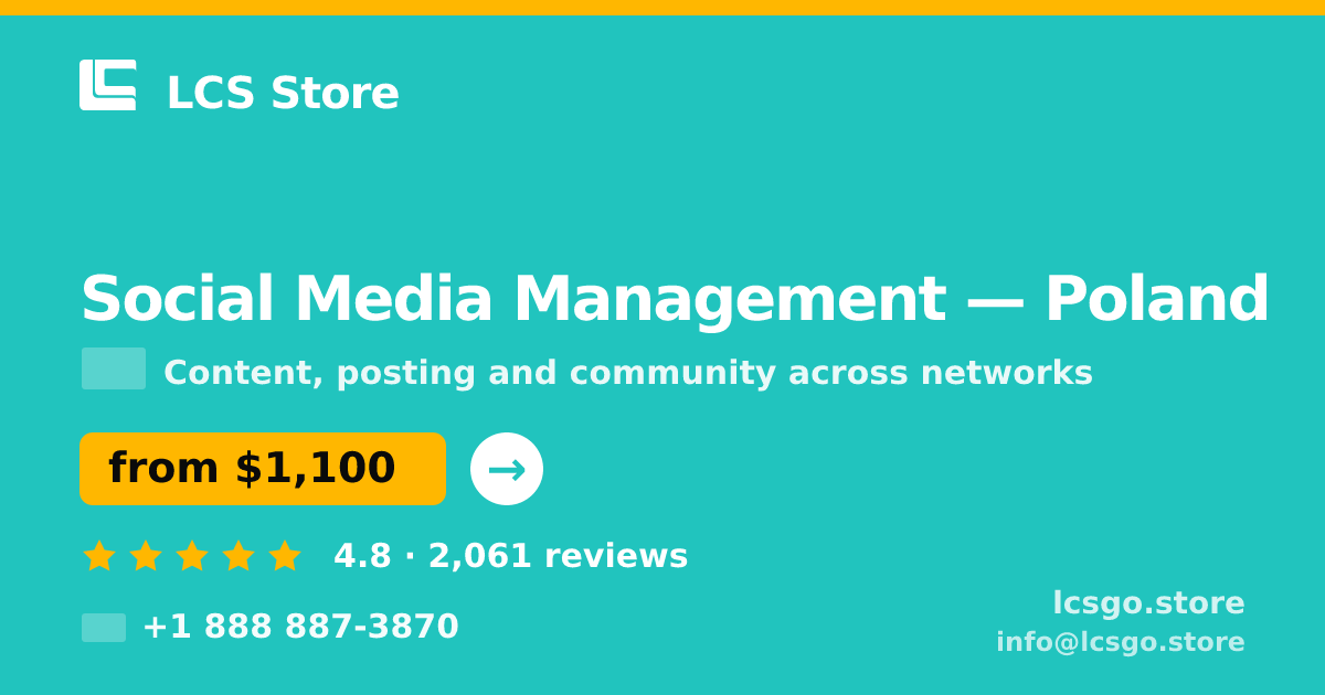 Social Media Management in Poland — from $1,100/mo, rated 4.8/5 by 2061 clients. LCS Store.
