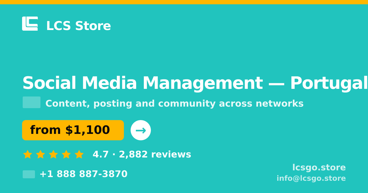 Social Media Management in Portugal — from $1,100/mo, rated 4.7/5 by 2882 clients. LCS Store.