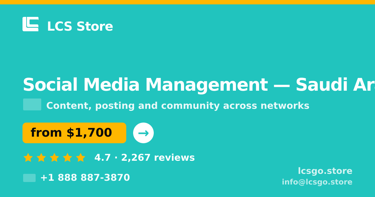 Social Media Management in Saudi Arabia — from $1,700/mo, rated 4.7/5 by 2267 clients. LCS Store.