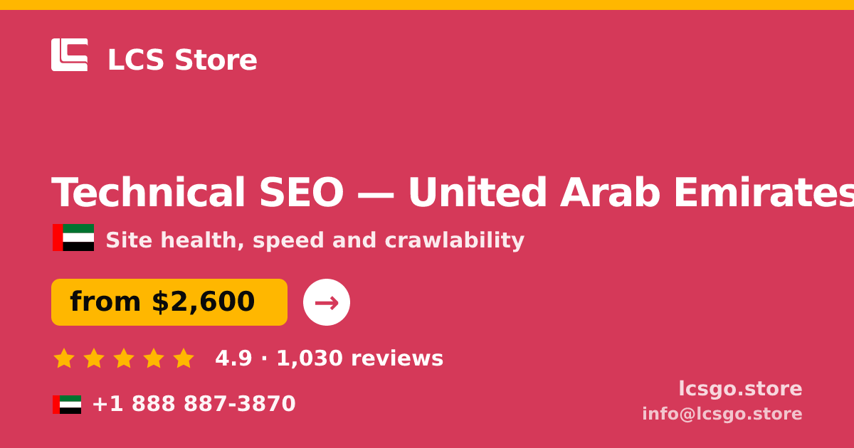 Technical SEO in United Arab Emirates — from $2,600, rated 4.9/5 by 1030 clients. LCS Store.