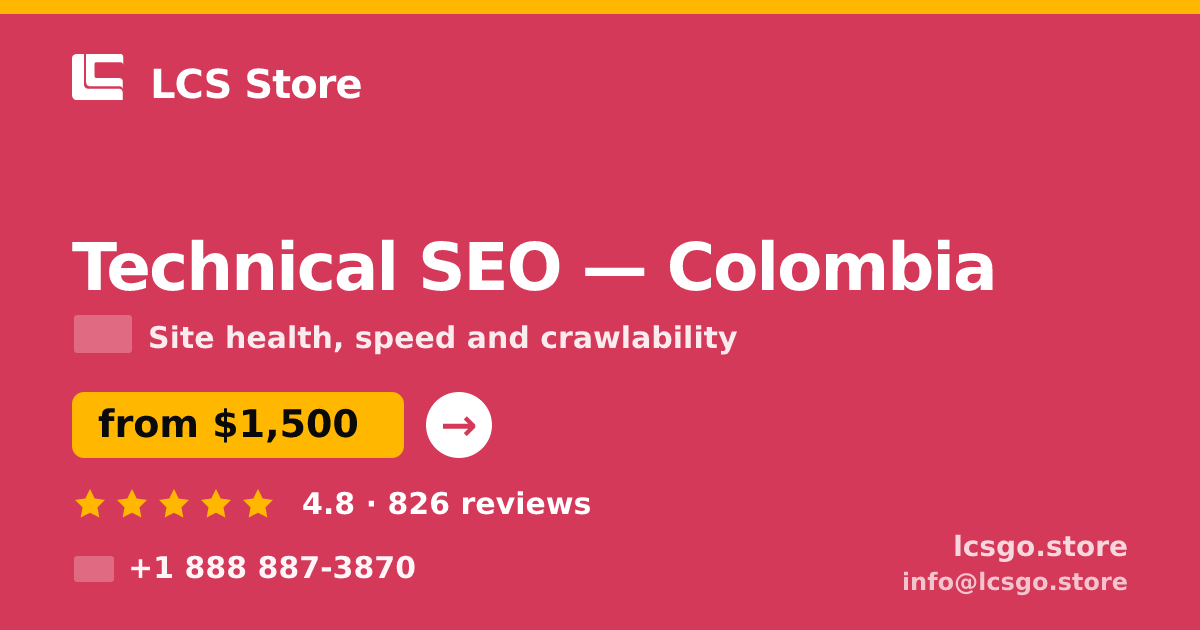 Technical SEO in Colombia — from $1,500, rated 4.8/5 by 826 clients. LCS Store.
