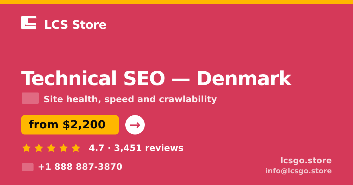 Technical SEO in Denmark — from $2,200, rated 4.7/5 by 3451 clients. LCS Store.