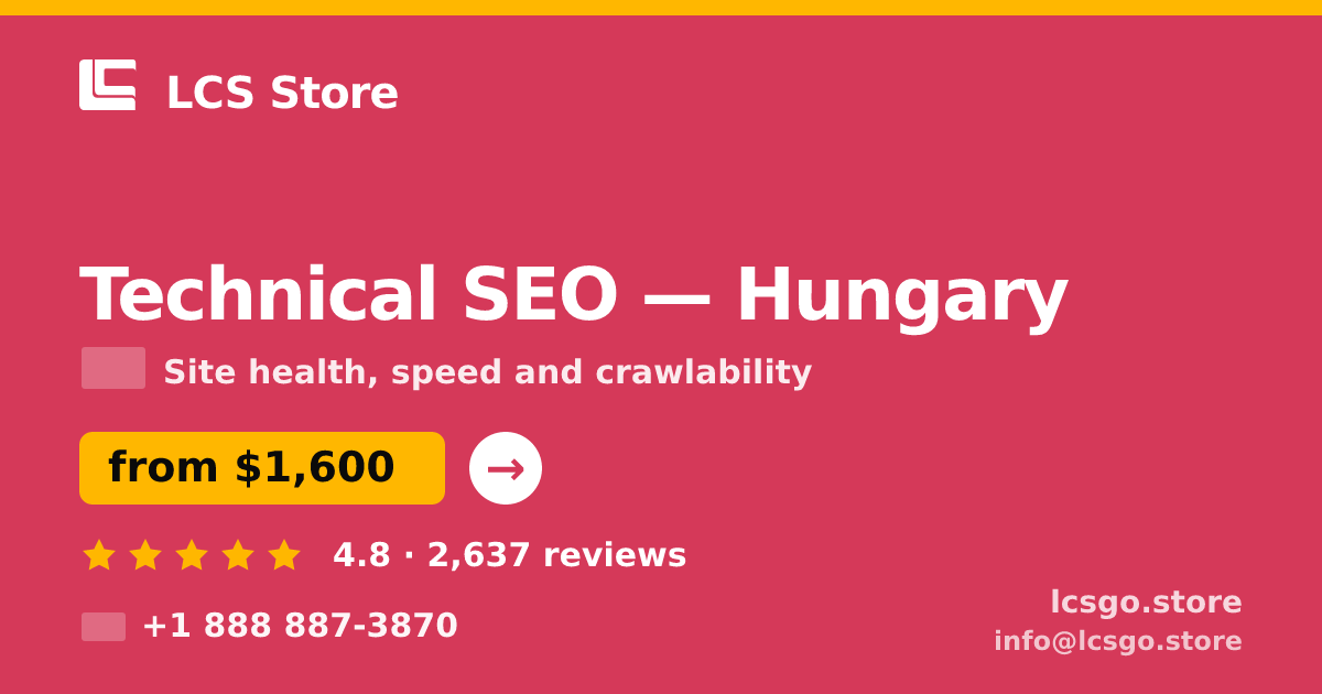 Technical SEO in Hungary — from $1,600, rated 4.8/5 by 2637 clients. LCS Store.