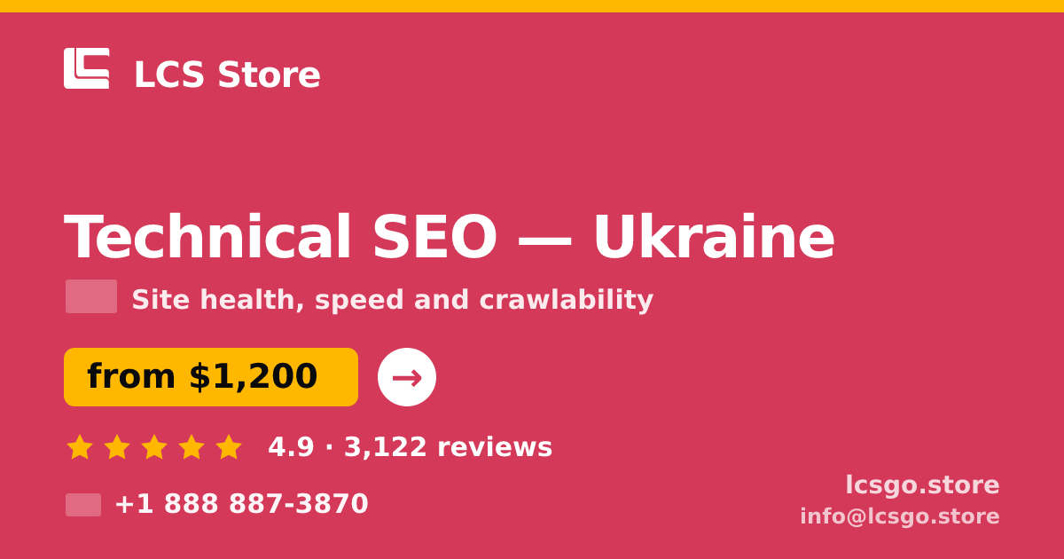 Technical SEO in Ukraine — from $1,200, rated 4.9/5 by 3122 clients. LCS Store.