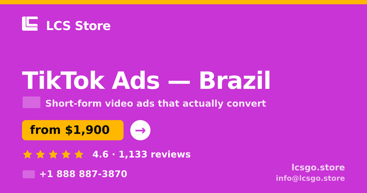 TikTok Ads in Brazil — from $1,900/mo, rated 4.6/5 by 1133 clients. LCS Store.