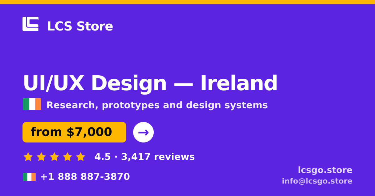 UI/UX Design in Ireland — from $7,000, rated 4.5/5 by 3417 clients. LCS Store.