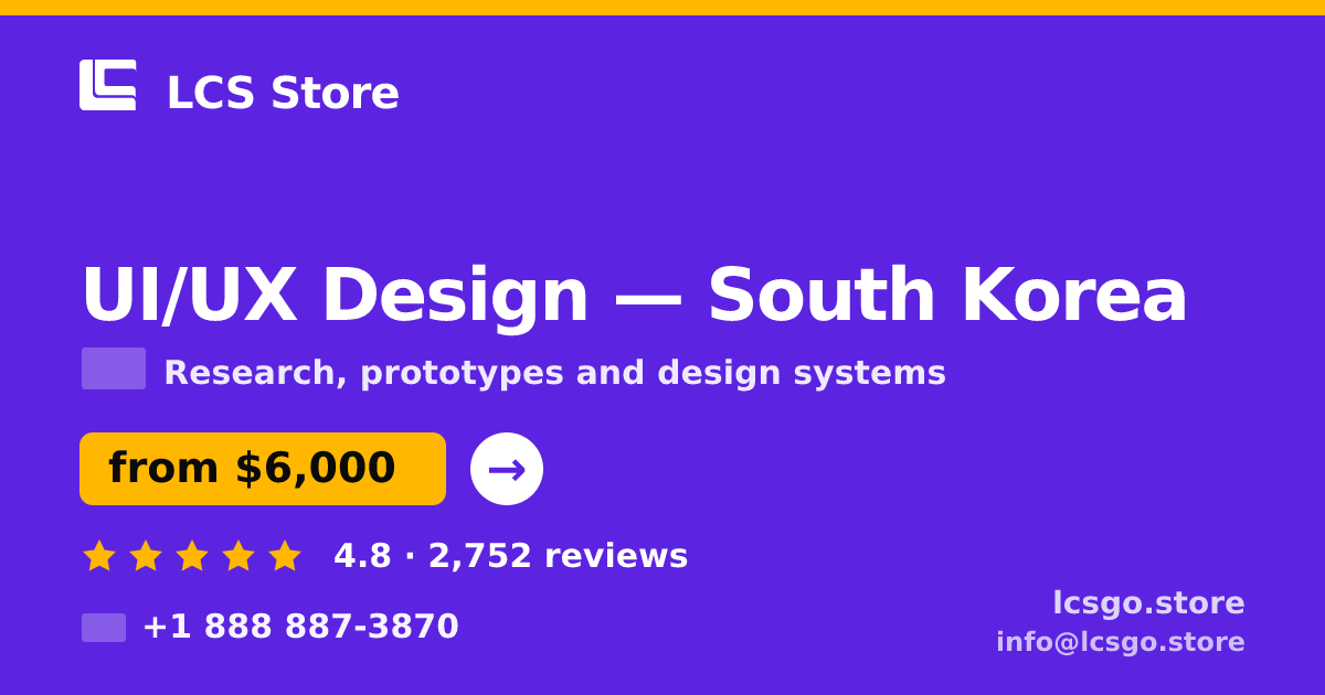 UI/UX Design in South Korea — from $6,000, rated 4.8/5 by 2752 clients. LCS Store.