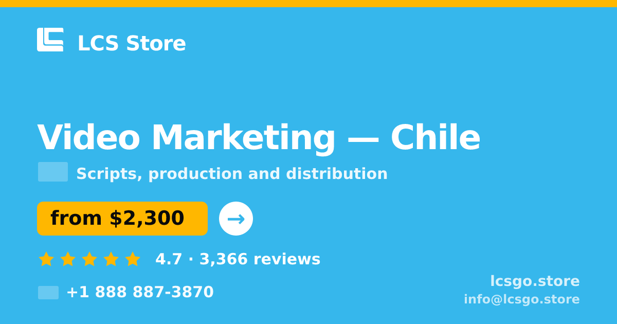 Video Marketing in Chile — from $2,300, rated 4.7/5 by 3366 clients. LCS Store.